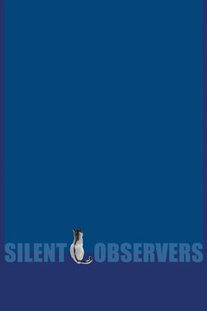 Silent Observers's poster