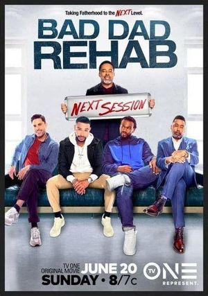 Bad Dad Rehab: The Next Session's poster