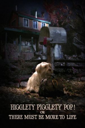 Higglety Pigglety Pop! or There Must Be More to Life's poster