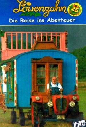 Löwenzahn - Die Reise ins Abenteuer's poster