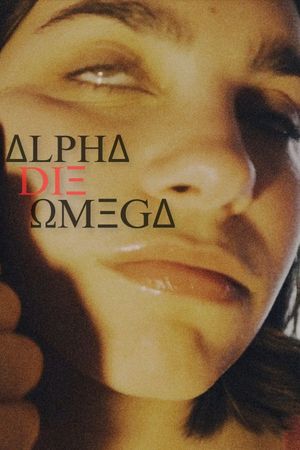Alpha Die Omega's poster