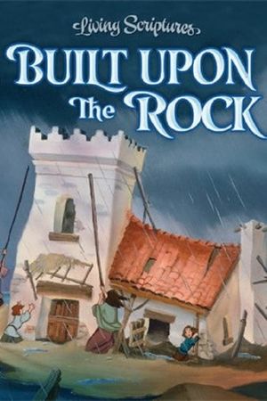 Built Upon the Rock's poster image