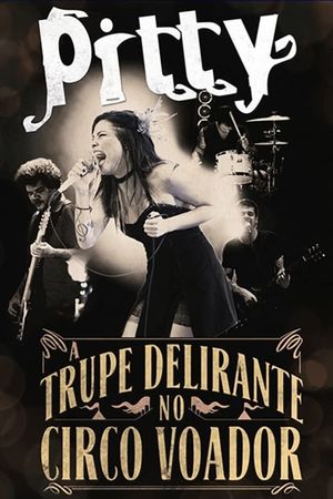 Pitty: A Trupe Delirante no Circo Voador's poster