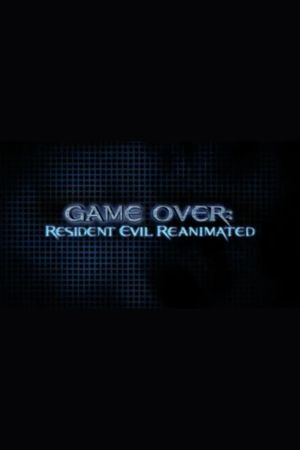 Game Over: Resident Evil Reanimated's poster