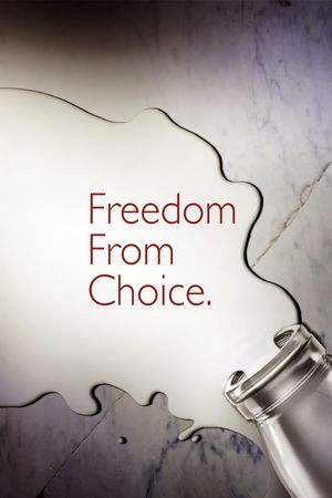 Freedom from Choice's poster