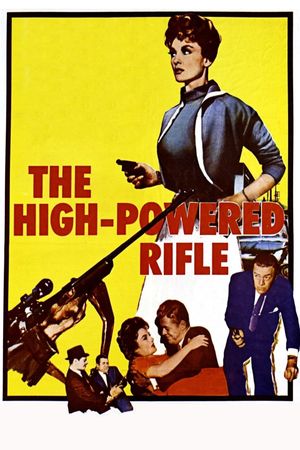 The High Powered Rifle's poster