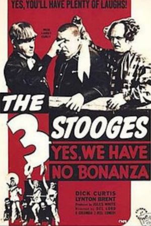 Yes, We Have No Bonanza's poster