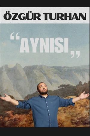 Özgür Turhan - Aynısı '24's poster
