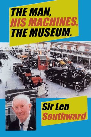 Sir Len Southward: The Man, His Machines, The Museum's poster image