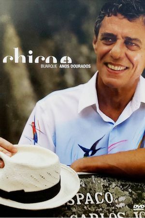 Chico Buarque - Anos Dourados's poster