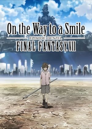 Final Fantasy VII: On the Way to a Smile - Episode Denzel's poster