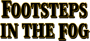 Footsteps in the Fog's poster