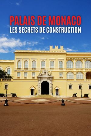 Palais de Monaco, les secrets de construction's poster