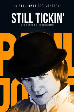 Still Tickin': The Return of 'A Clockwork Orange''s poster image