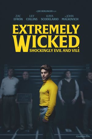 Extremely Wicked, Shockingly Evil and Vile's poster