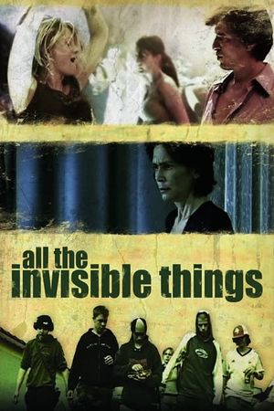 All the Invisible Things's poster