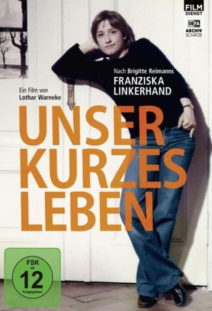 Unser kurzes Leben's poster