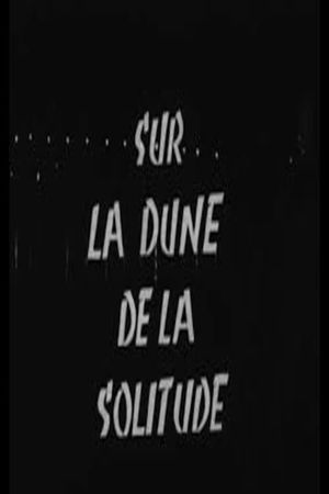 On the Dune of Solitude's poster