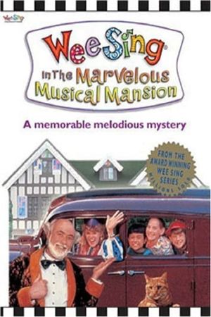 Wee Sing in the Marvelous Musical Mansion's poster