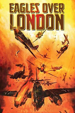 Eagles Over London's poster