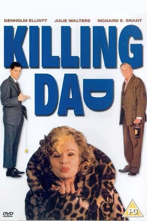 Killing Dad or How to Love Your Mother's poster image