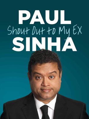 Paul Sinha: Shout Out To My Ex's poster
