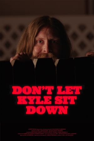 Don't Let Kyle Sit Down's poster