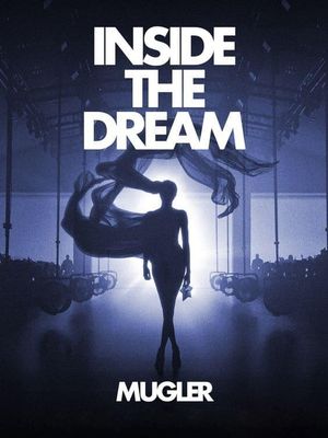 Inside the Dream: Mugler's poster