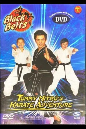 Black Belts: Tommy Nitro's Karate Adventure's poster