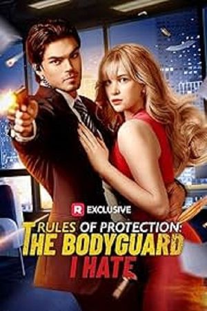 Rules of Protection: The Bodyguard I Hate's poster
