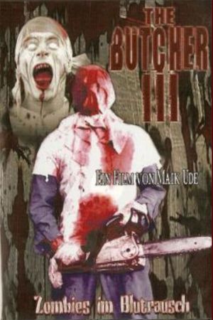 The Butcher III - Zombies im Blutrausch's poster