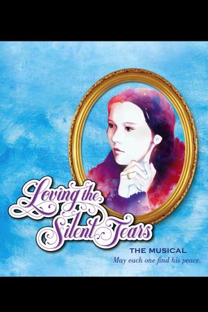 Loving the Silent Tears: The Musical's poster