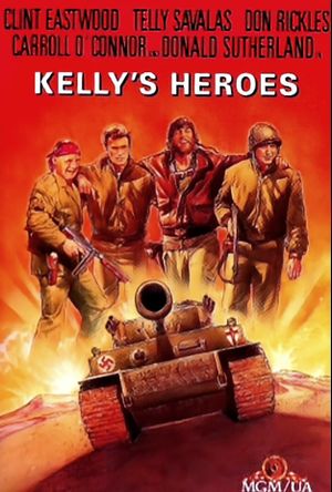 Kelly's Heroes's poster