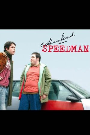 Hooked on Speedman's poster