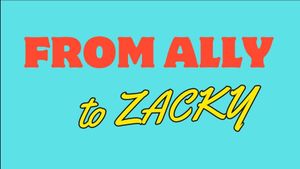 From Ally to Zacky's poster