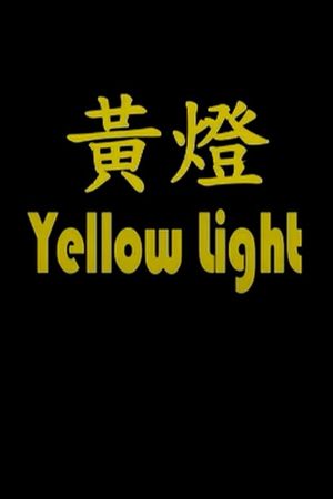 Yellow Light's poster