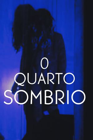 O Quarto sombrio's poster