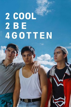 2 Cool 2 Be 4gotten's poster
