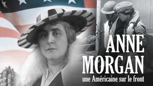 Anne Morgan, une Américaine sur le front's poster