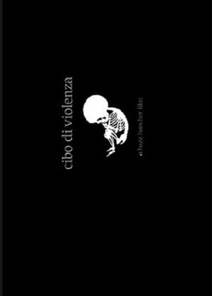 Cibo Di Violenza aka Food Of Violence's poster