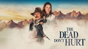 The Dead Don't Hurt's poster