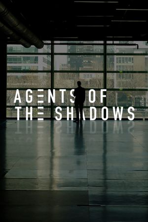 Agents of the Shadows's poster