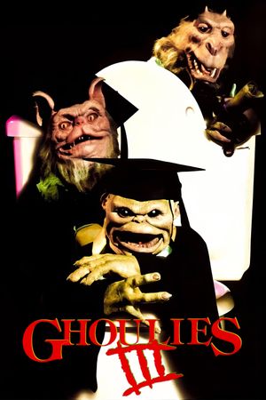Ghoulies III: Ghoulies Go to College's poster