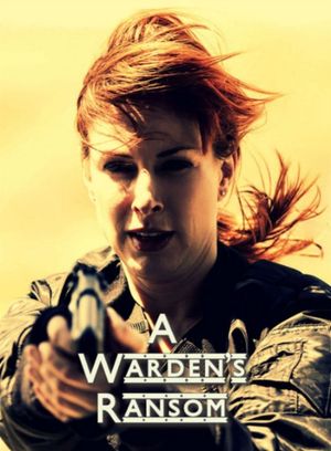 A Warden's Ransom's poster