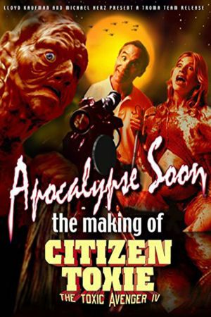 Apocalypse Soon: The Making of 'Citizen Toxie''s poster