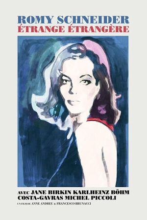 Romy Schneider, étrange étrangère's poster