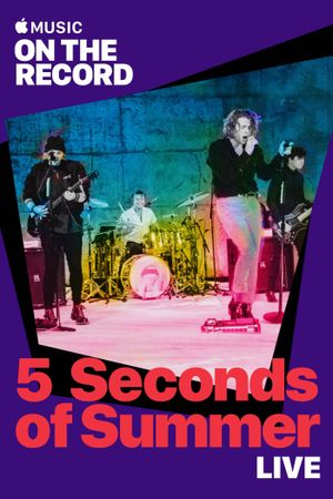 5 Seconds of Summer Live: On the Record's poster