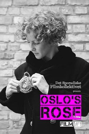 Oslo's Rose's poster