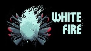 White Fire's poster