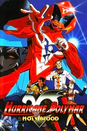 Hurricane Polymar: Holy Blood's poster
